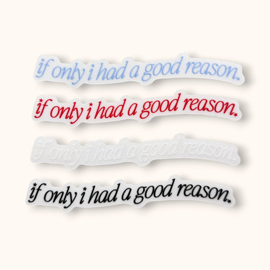 Good Reason Mirror Cling
